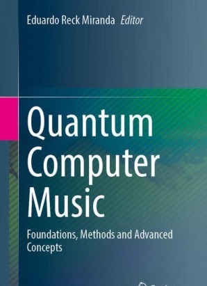 Quantum Computer Music: Foundations Methods and Advanced Concepts